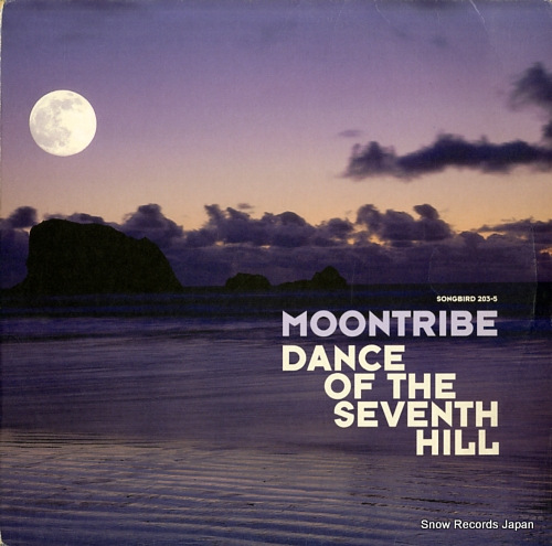 MOONTRIBE dance of the seventh hill SONGBIRD203-5 - front cover