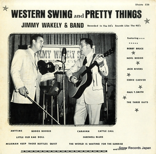 WAKELY, JIMMY, AND BAND western swing and pretty things SHASTA526