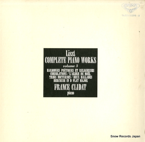 CLIDAT, FRANCE liszt; complete piano works volume 3 SLC(V)2295-8