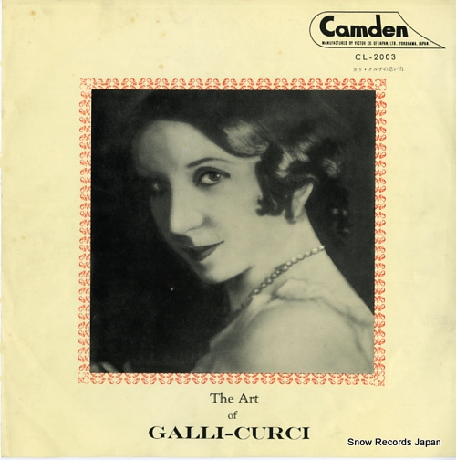 GALLI-CURCI, AMELITA the art of galli-curci CL-2003