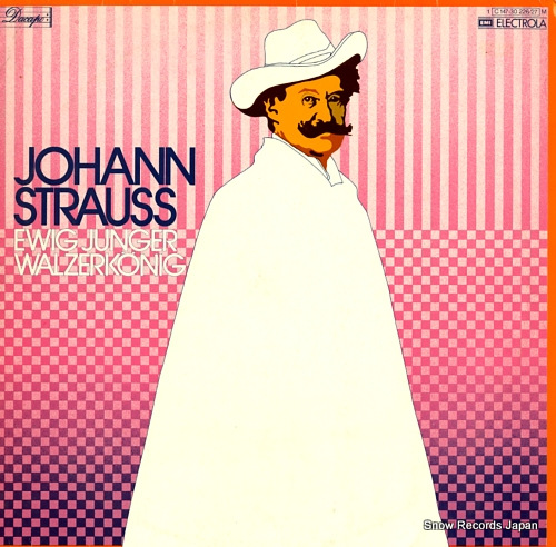 V/A johann strauss; ewig junger walzerkonig 1C147-30226/27M