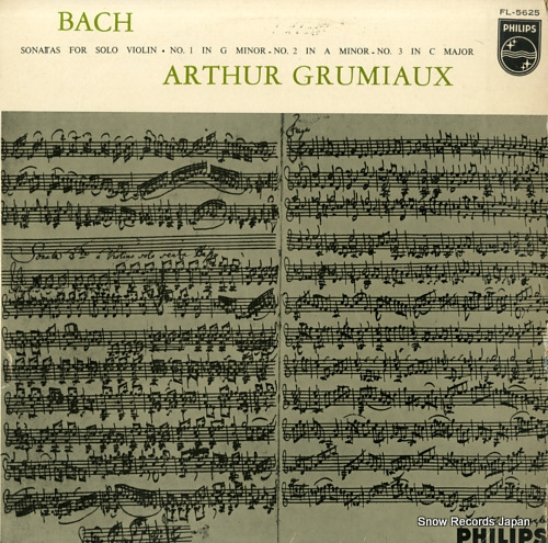 GRUMIAUX, ARTHUR bach; sonatas for solo violin no.1 & no.2 & no.3 FL-5625
