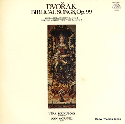 SOUKUPOVA, VERA, AND IVAN MORAVEC dvorak; biblical songs, op.99 OQ-7399-S