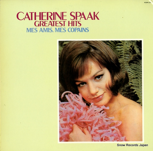 SPAAK, CATHERINE mes amis mes copains/greatest hits K25P-377
