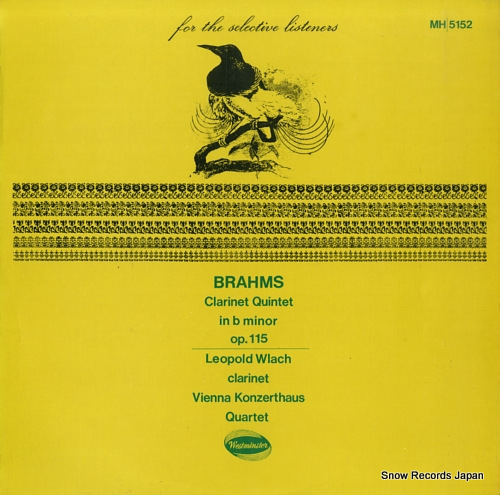 WLACH, LEOPOLD brahms; clarinet quintet in b minor op.115 MH5152