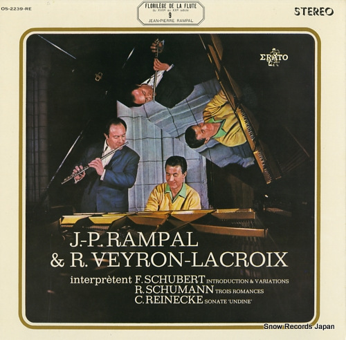 RAMPAL, JEAN-PIERRE, AND ROBERT VEYRON-LACROIX schubert/schumann/reinecke; musique pour flute OS-2239-RE