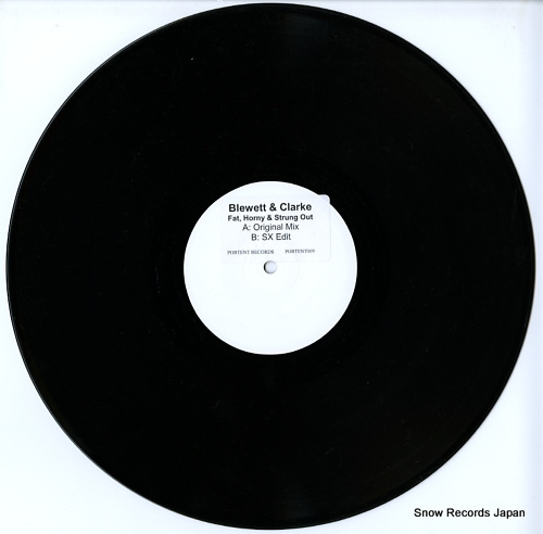 BLEWETT, MATT, AND OWEN CLARKE fat, horny & strung out PORTENT009 - disc