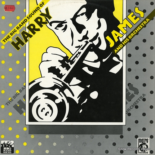 JAMES, HARRY the big band sound of harry james and his orchestra 2356127