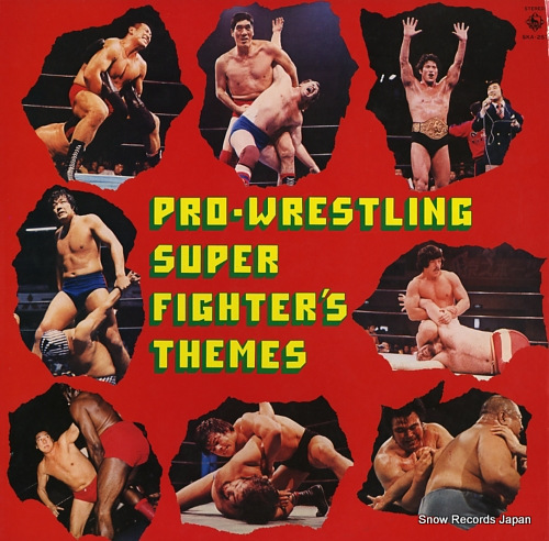 V/A pro-wrestling super fighter's themes SKA-257 - front cover