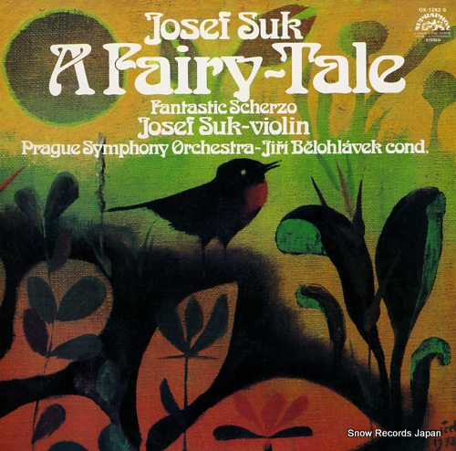 BELOHLAVEK, JIRI suk; a fairy tale OX-1242-S