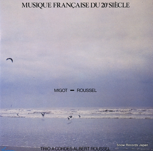 TRIO A CORDES ALBERT ROUSSEL migot/roussel; trio pour violon, alto et violoncelle C609