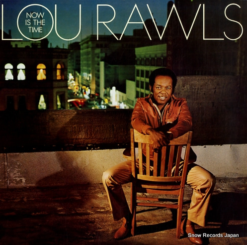 RAWLS, LOU now is the time 25.3P-373