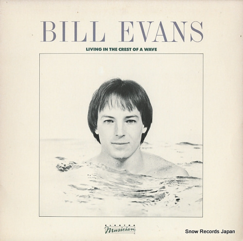 EVANS, BILL living in the crest of a wave 60349-1-E