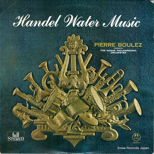 BOULEZ, PIERRE handel; the water music SM-2379