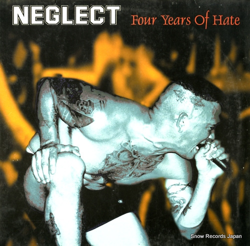 NEGLECT four years of hate FE01181330/GG6B - front cover