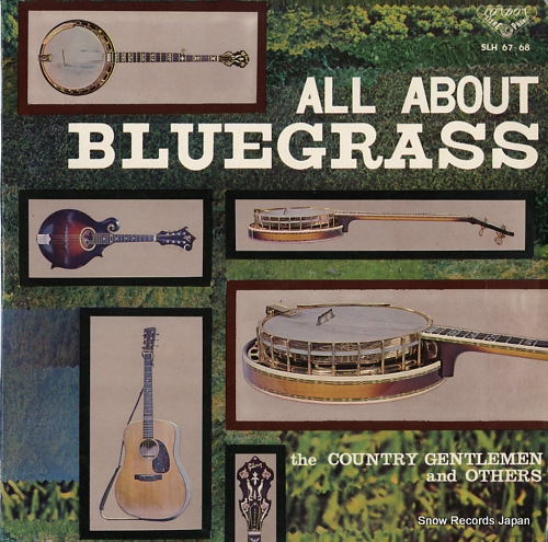 COUNTRY GENTLEMEN, THE all about bluegrass SLH67-68