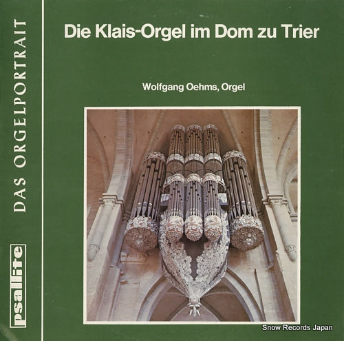 WOLFGANG OEHMS die klais-orgel im dom zu trier PSAL160/140974PET