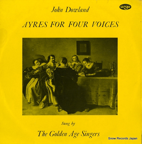 GOLDEN AGE SINGERS, THE dowland; ayres for four voices ZRG5290