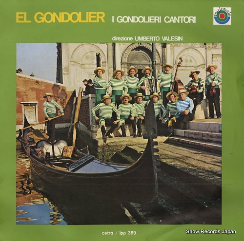 I GONDOLIERI CANTORI el gondolier LPP369