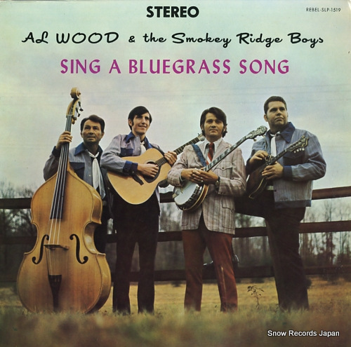 WOOD, AL, AND THE SMOKEY RIDGE BOYS sing a bluegrass song SLP-1519