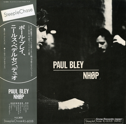 BLEY, PAUL paul bley / nhop RJ-6008