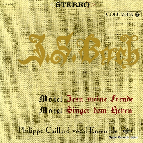 CAILLARD, PHILIPPE bach; motet 