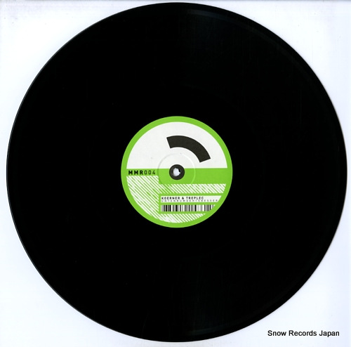 KOERNER AND TREPLEC untenrumgehtsbesser ep MMR.004