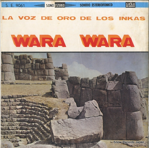 LA VOZ DE ORO DE LOS INKAS / EL CONJUNTO SOL DEL PERU wara wara S.E.9061