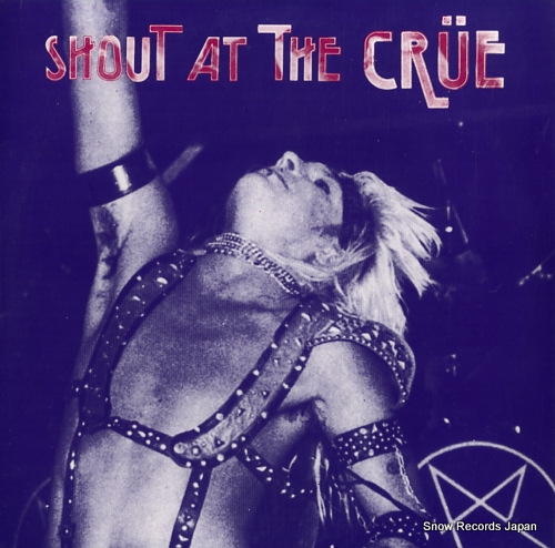MOTLEY CRUE shout at the crue MOT-1