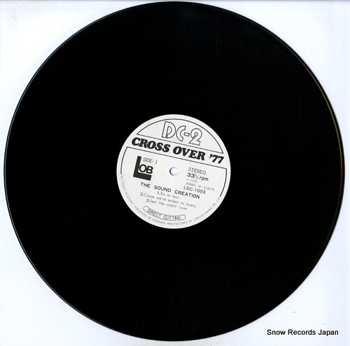SOUND CREATION, THE cross over '77 LDC-1003