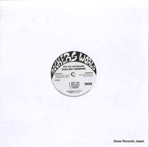 RYO THE SKYWALKER / JUMBO MAACH rude boy jamboree / who is don RW-103