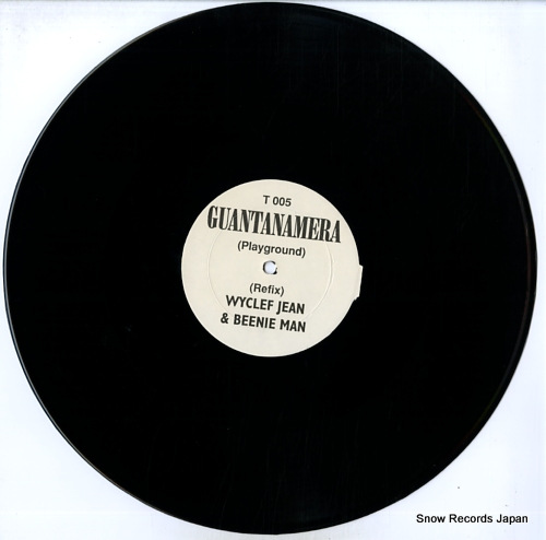 JEAN, WYCLEF, AND BEENIE MAN guantanamera (playground) T005