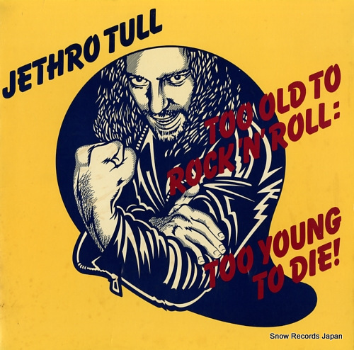 JETHRO TULL too old to rock n' roll: too young to die! CHR1111