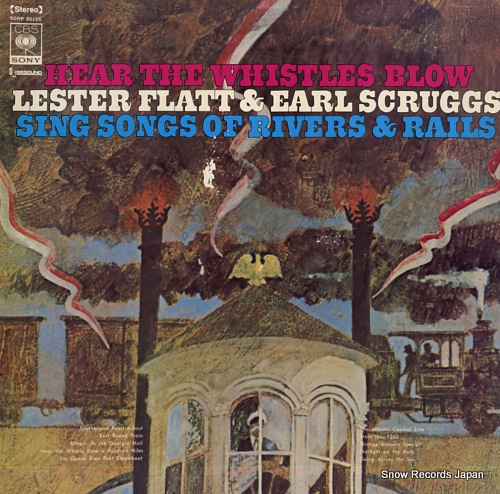 FLATT, LESTER, AND EARL SCRUGGS hear the whistle blow SONP50125