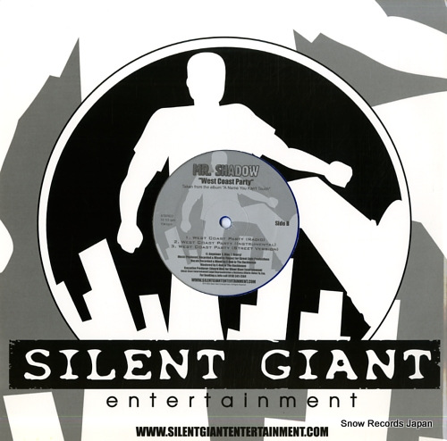 MR. SHADOW who wanna roll SILENT GIANT/POCOS PERO LOCOS 2003