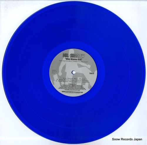 MR. SHADOW who wanna roll SILENT GIANT/POCOS PERO LOCOS 2003