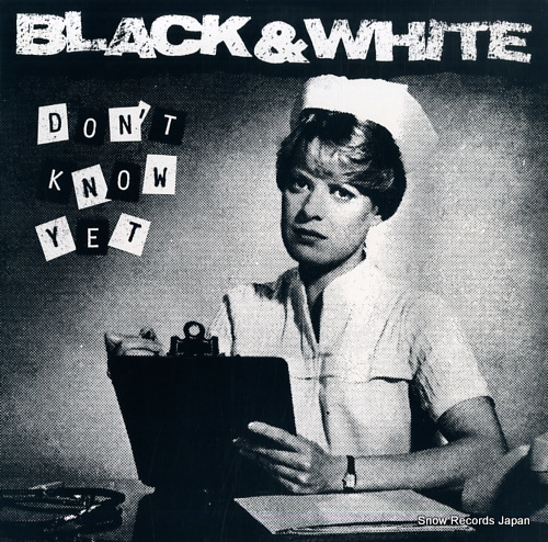 BLACK AND WHITE don't know yet 81967-1