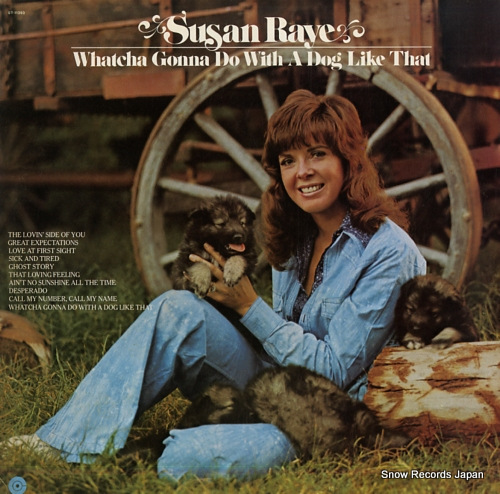 RAYE, SUSAN whatcha gonna do with a dog like that ST-11393