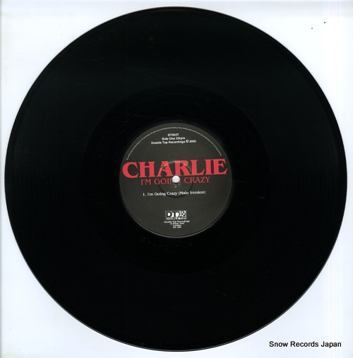 CHARLIE i'm going crazy DT002T - disc
