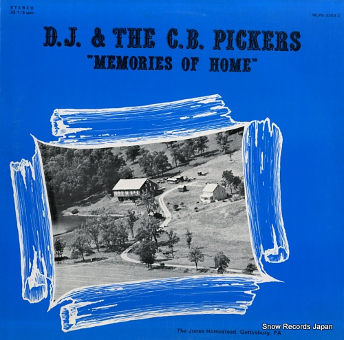 D.J. AND THE C.B. PICKERS memories of home WLPS-3303-C
