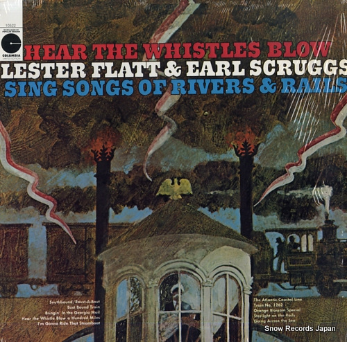 FLATT, LESTER, AND EARL SCRUGGS hear the whistles blow lester flatt and earl scruggs sing songs of rivers & rails LE10522 - front cover