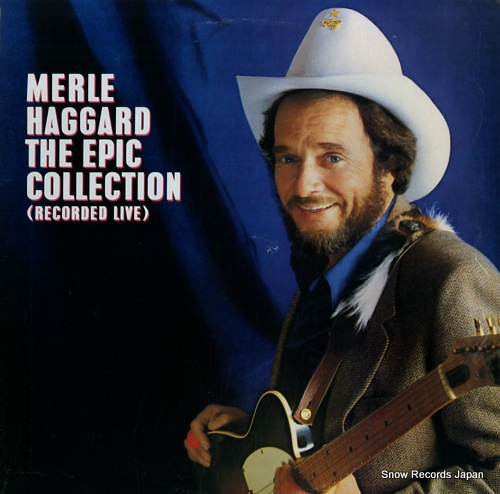 HAGGARD, MERLE the epic collection (recorded live) PE39159 - front cover