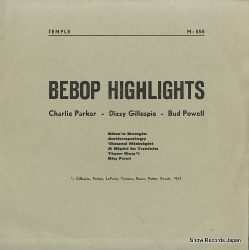 PARKER, CHARLIE, AND DIZZY GILLESPIE bebop highlights M-555