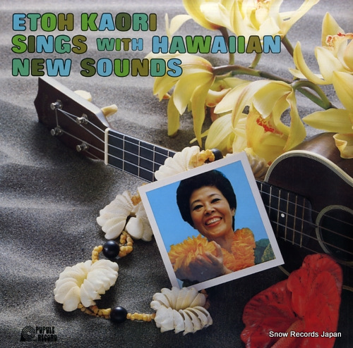 ETOH, KAORI sings with hawaiian new sounds EK-1003