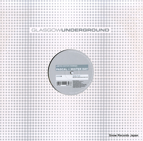 PASCAL + MISTER DAY shelter (remixes) GU92 - front cover