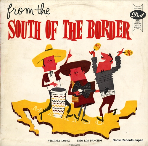 LOPEZ, VIRGINIA / TRIO LOS PANCHOS south of the border SCO-5009 - front cover