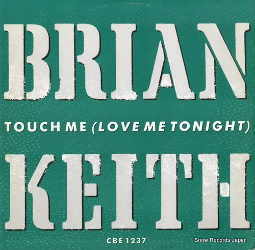 KEITH, BRIAN touch me (love me tonight) CBE1237 - front cover