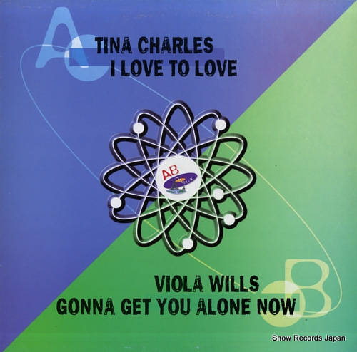 CHARLES, TINA / VIOLA WILLS i love to love / gonna get you alone now ABX002 - front cover