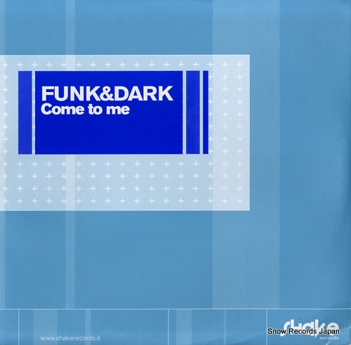 FUNK AND DARK come to me SHK001-02 - front cover