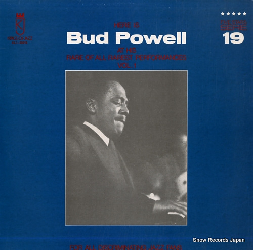 POWELL, BUD here is bud powell at his rare of all rarest performances vol. 1 KLJ-20019